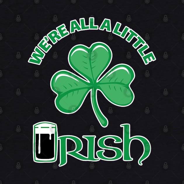 We're All A Little Irish by atomguy